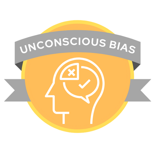 Recognizing and Avoiding Unconscious Bias in the Workplace